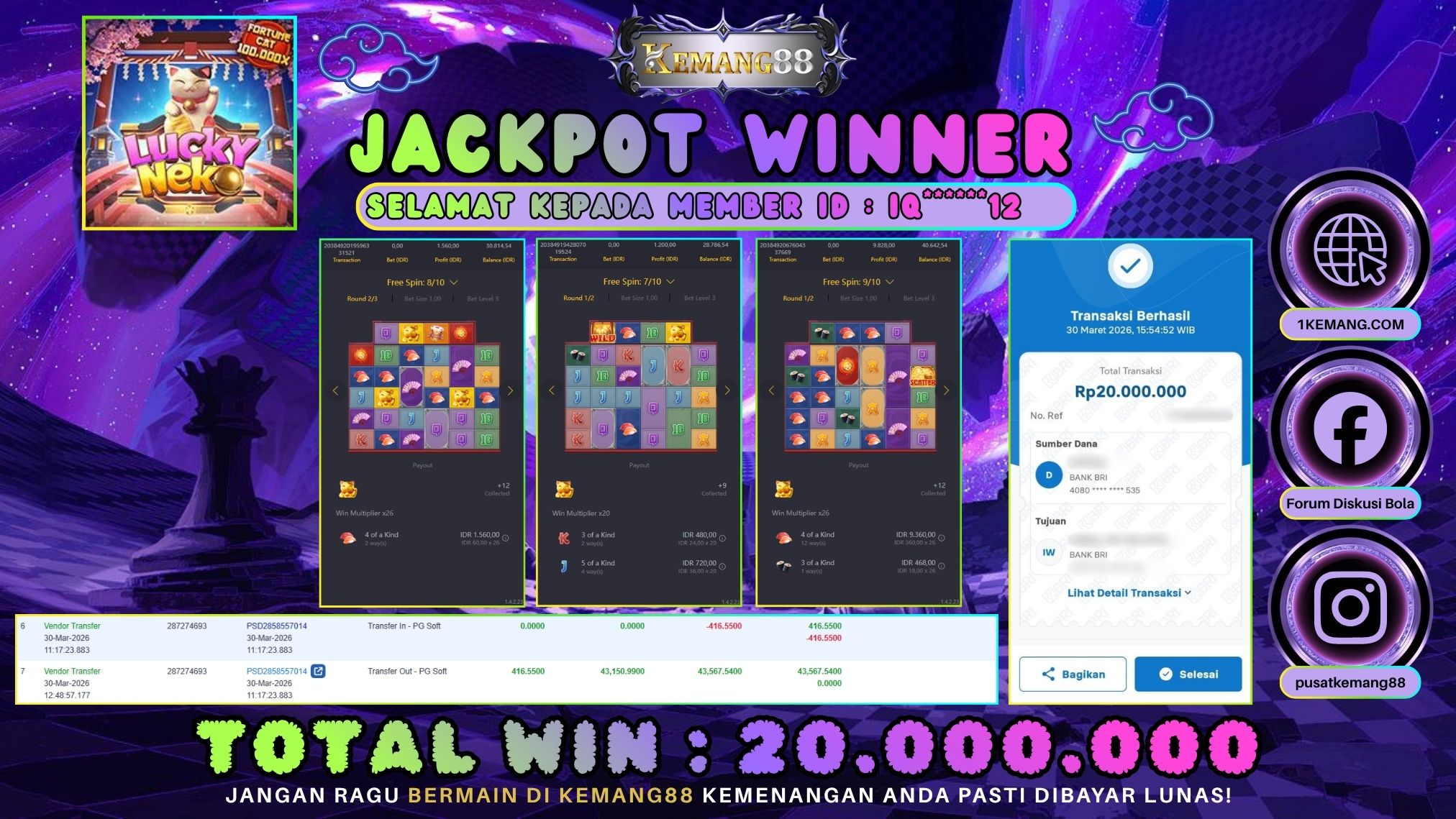 KEMANG88 [30 Maret 2026] : JACKPOT SLOT : LUCKY NEKO [PG] Rp. 20.000.000.,- LUNAS [1]